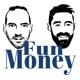 Fun Money Podcast