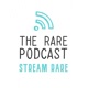The Rare Podcast 