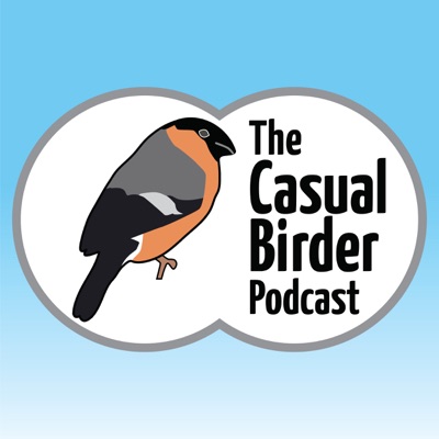 The Casual Birder Podcast The Casual Birder Podcast