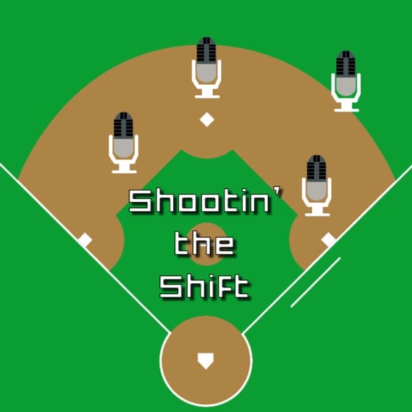 Artwork for Shootin' the Shift: A Baseball Podcast