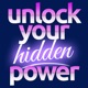 Unlock Your Hidden Power Podcast