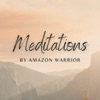 Meditations by Amazon Warrior Podcast artwork