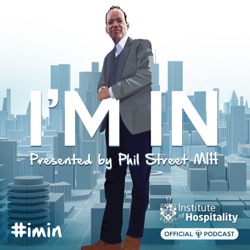 #034 - I'm In - The Institute of Hospitality's Official Podcast - Retirement & Beyond