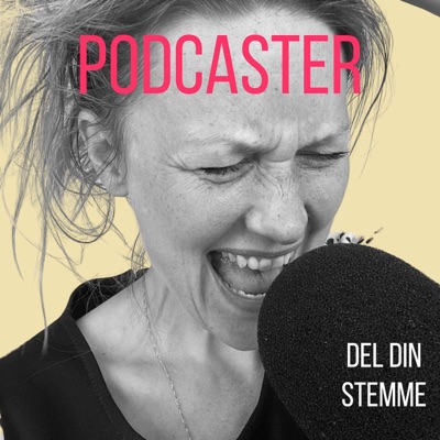 Podcaster! Del din stemme Podcaster! Del din stemme