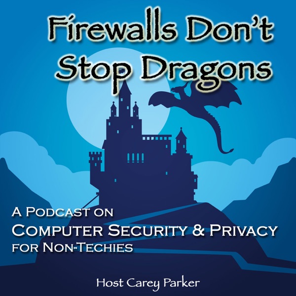 Firewalls Don't Stop Dragons Podcast Artwork