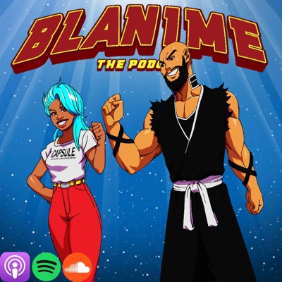 Blanime Podcast Blanime Podcast