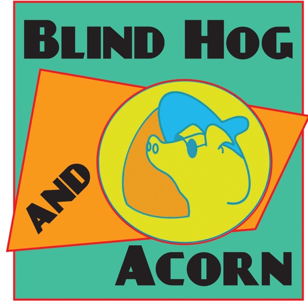 Artwork for Blind Hog and Acorn