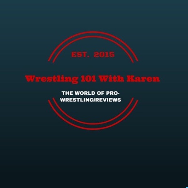 Wrestling 101 With Karen's Podcast Artwork