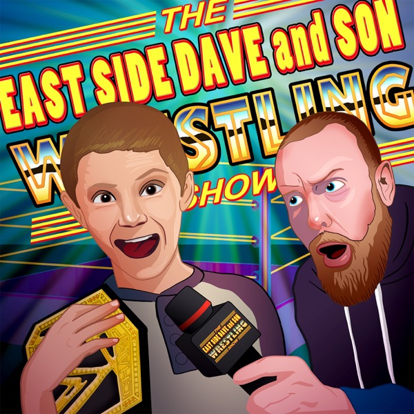 The East Side Dave And Son Wrestling Show Artwork
