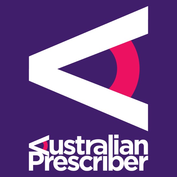 Australian Prescriber Podcast