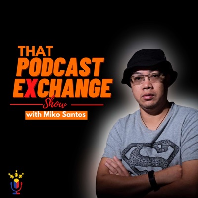 That Podcast Exchange That Podcast Exchange