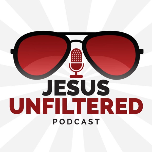 Jesus Unfiltered Podcast