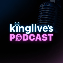 Kinglive's Podcast