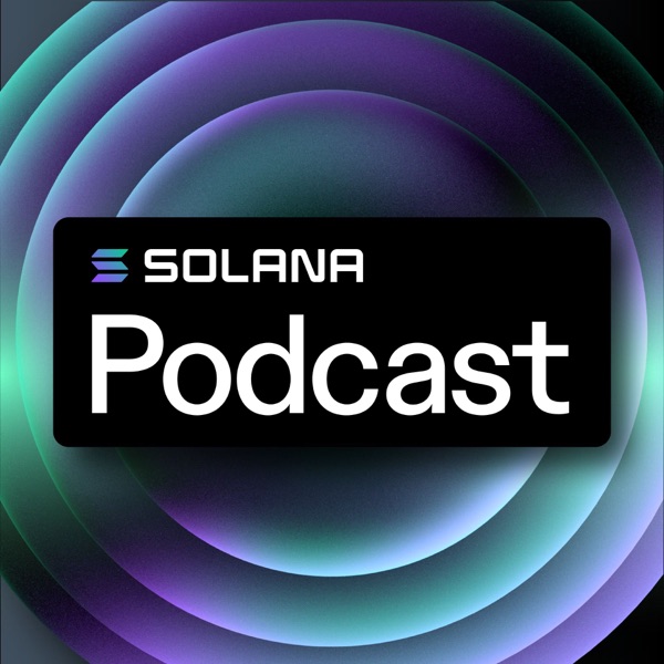 The Solana Podcast