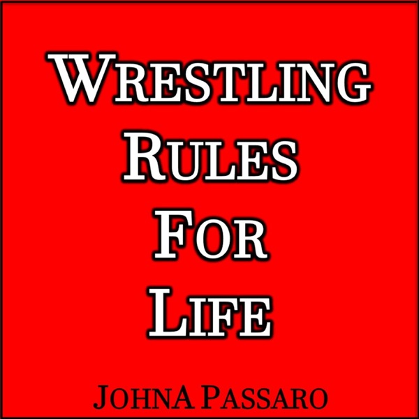 Wrestling Rules for Life Artwork