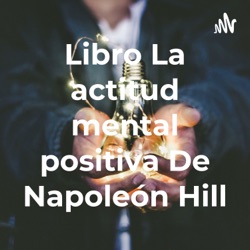 Libro La actitud mental positiva De Napoleón Hill