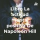 Una actitud mental positiva que nos lleva al éxito.