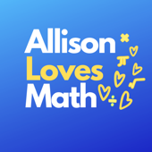 Allison Loves Math Podcast - Allison Dillard