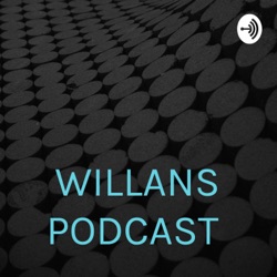 Willans Podcast  (Trailer)