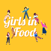 Girls in Food - Girls in Food