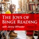 The Joys of Binge Reading