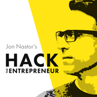 Jon Nastor's Hack the Entrepreneur podcast