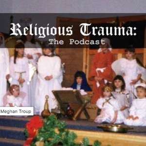 Religious Trauma: The Podcast