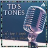 TD’s Tones artwork
