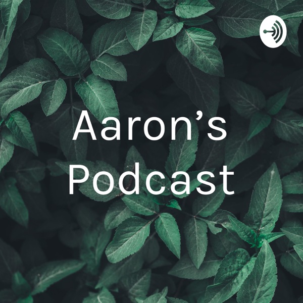 Aaron's Podcast Artwork