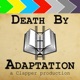 Death By Adaptation