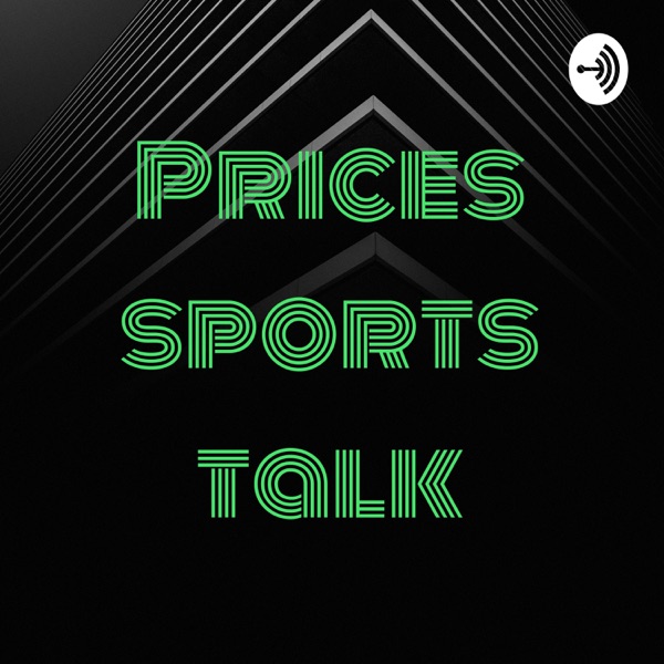 Prices sports talk Artwork
