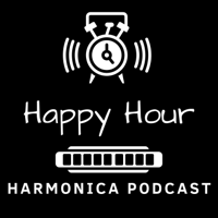 Happy Hour Harmonica Podcast podcast