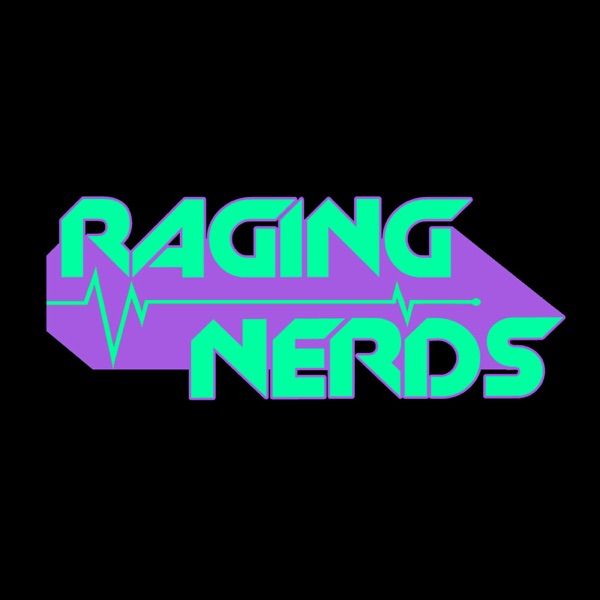 Raging Nerds Podcast Artwork
