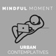 Mindful Moment by UC