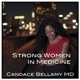 Strong Women In Medicine