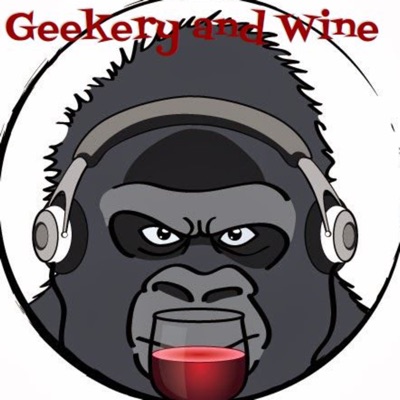 Geekery and Wine