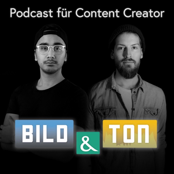 Bild und Ton - der Podcast für Content Creator