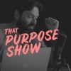 That Purpose Show artwork