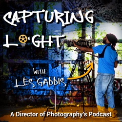 Capturing Light – Episode 136 with Les Gaddis