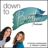 Down to Birth - Cynthia Overgard & Trisha Ludwig