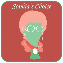 Sophia’s Choice, a Golden Girls Podcast, The Golden Palace, Episode 20, ”Pros and Concierge”
