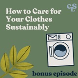 Bonus: How to Care for Your Clothes Sustainably