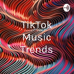 TikTok Music Trends