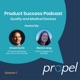 Product Success Podcast: Quality and Medical Devices