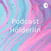 Podcast Hölderlin