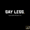 Say Less: A Monthly BeGreatDC Podcast Series artwork