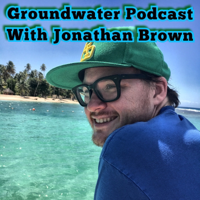 Groundwater Podcast with Jonathan Brown podcast
