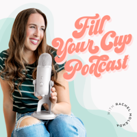 The Fill Your Cup Podcast podcast