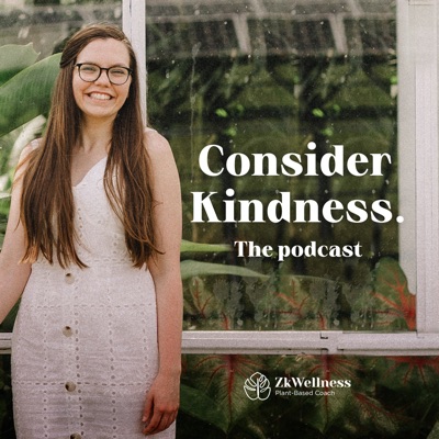 The Consider Kindness Podcast