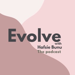 Evolve with Hafsie Bunu